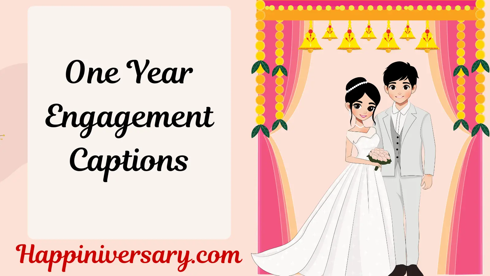 One Year Engagement Captions