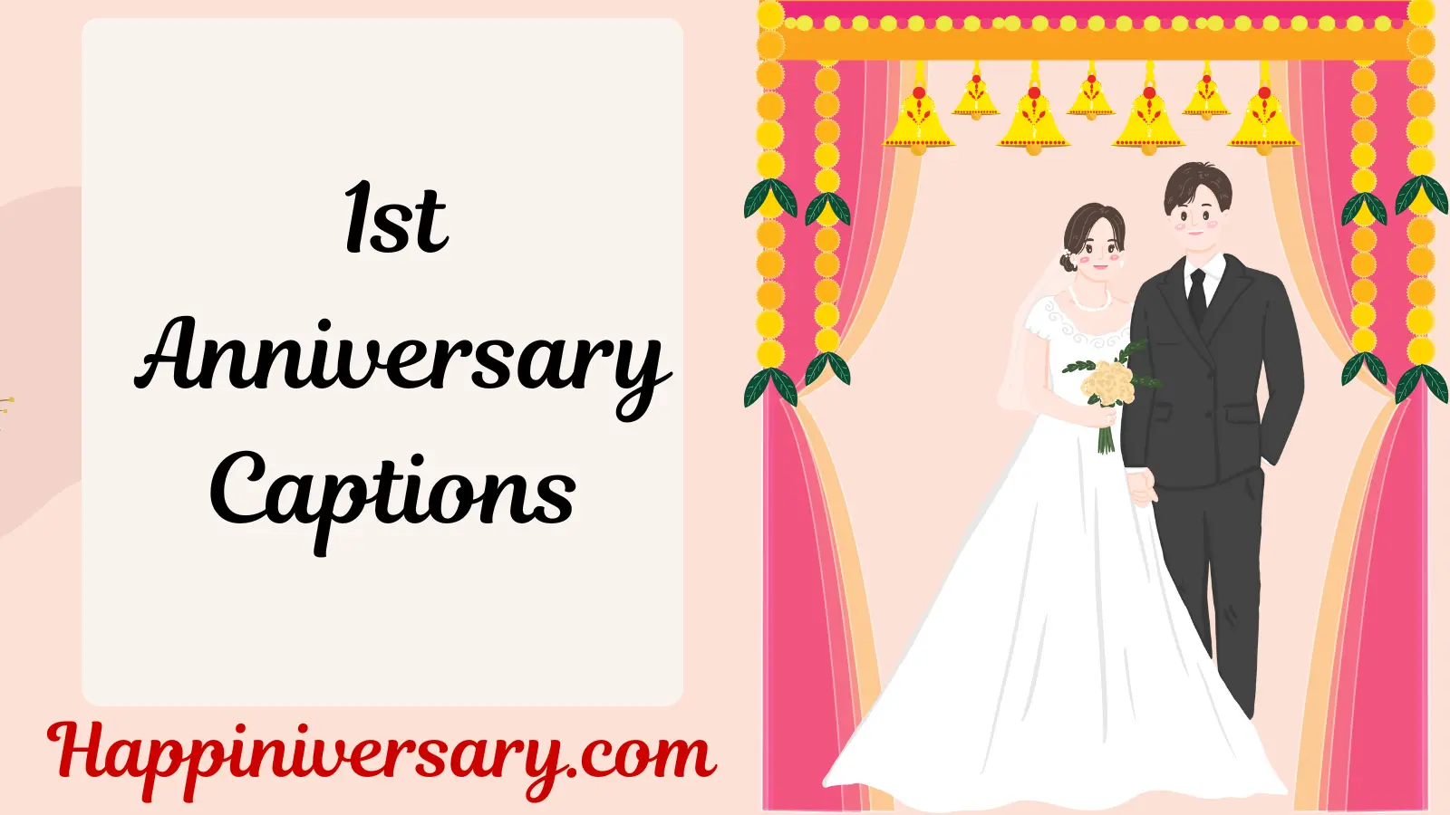 1st Anniversary Captions