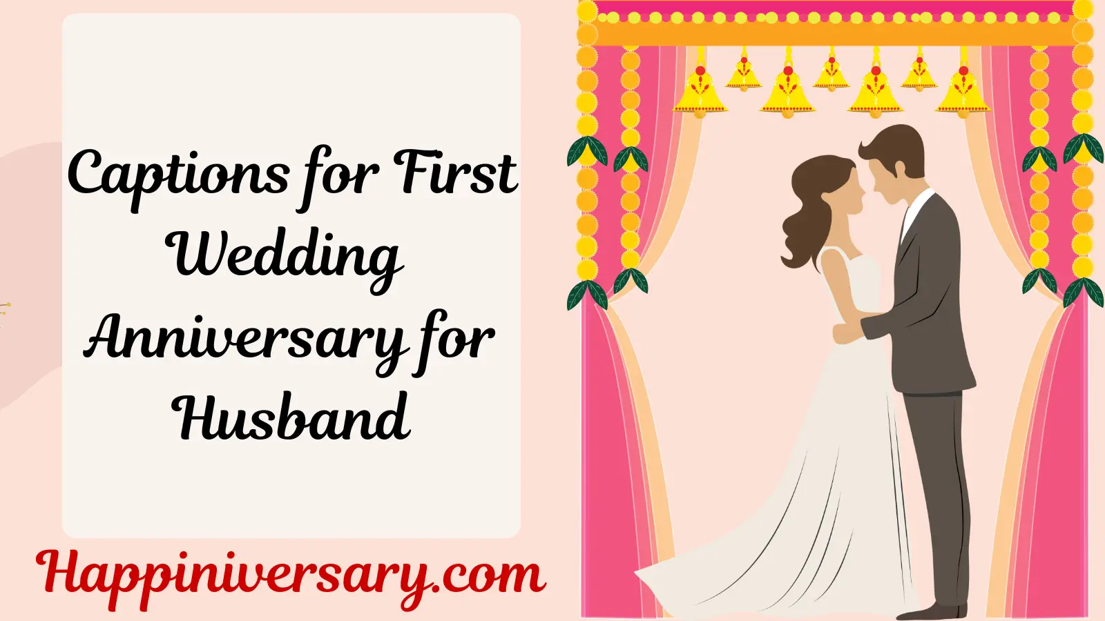 Captions for First Wedding Anniversary for Husband