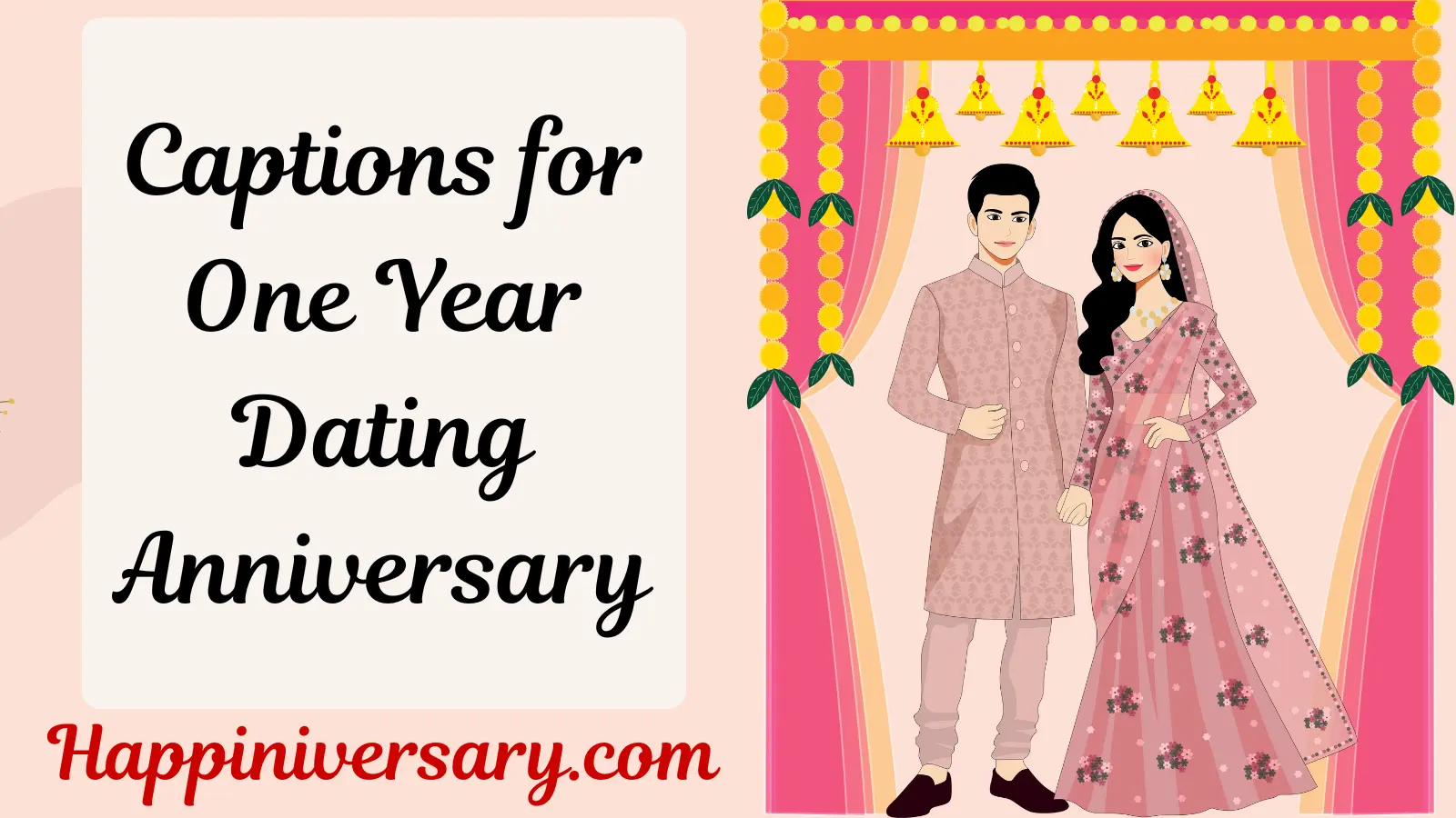 Captions for One Year Dating Anniversary
