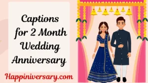Captions for 2 Month Wedding Anniversary
